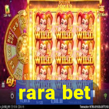 rara bet