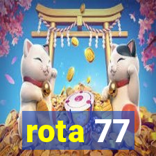 rota 77