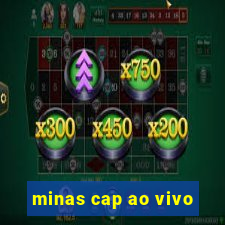 minas cap ao vivo