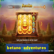 betano adventures beyond wonderland