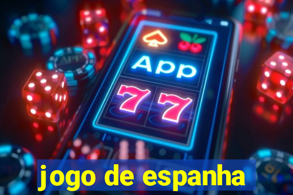 jogo de espanha