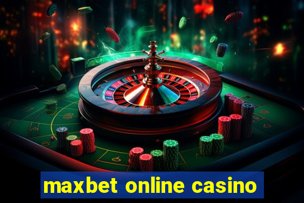 maxbet online casino