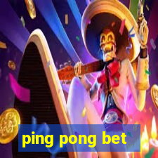 ping pong bet