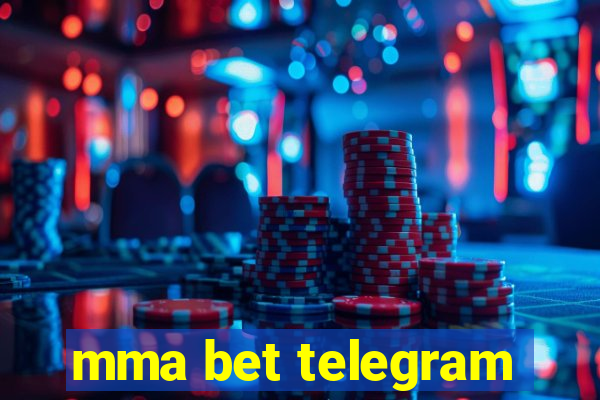 mma bet telegram