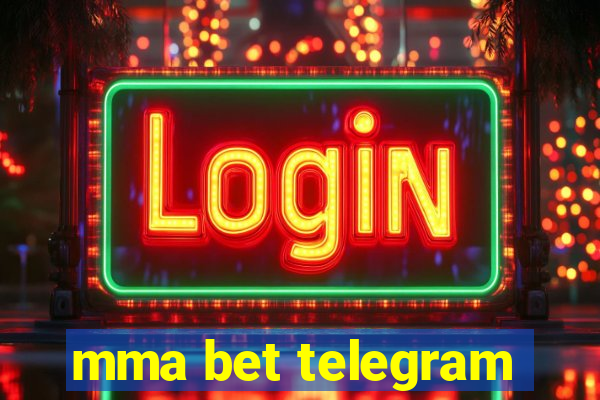 mma bet telegram