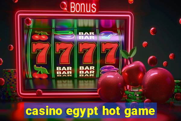 casino egypt hot game