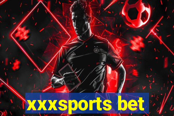 xxxsports bet