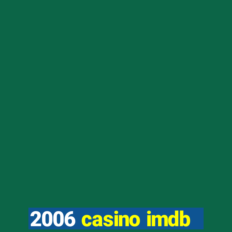 2006 casino imdb