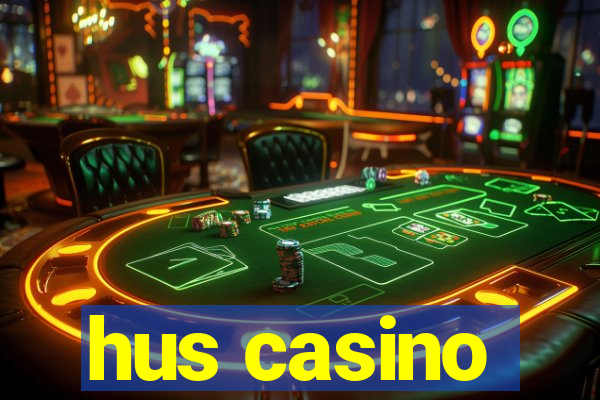 hus casino