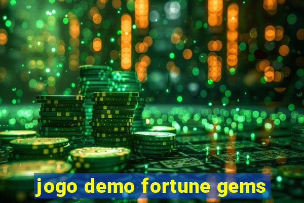 jogo demo fortune gems