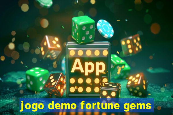 jogo demo fortune gems