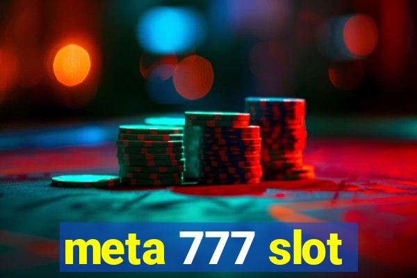 meta 777 slot