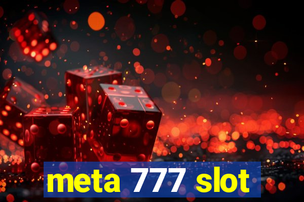 meta 777 slot