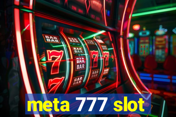 meta 777 slot