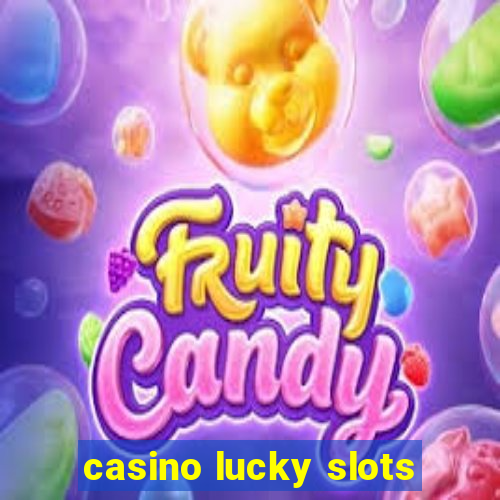 casino lucky slots