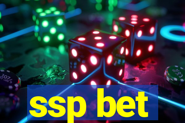 ssp bet