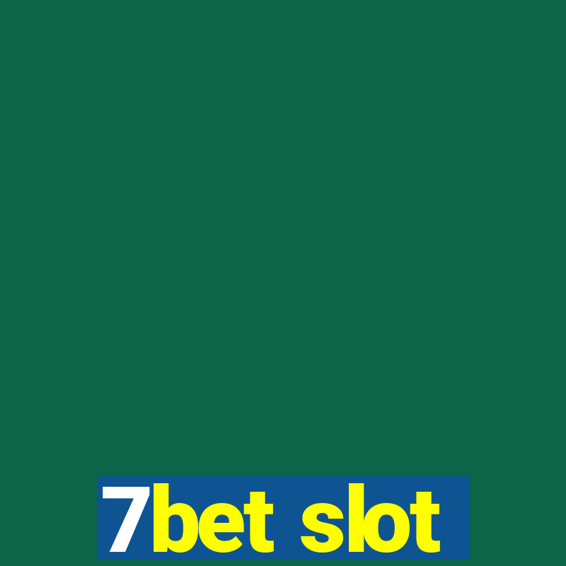 7bet slot