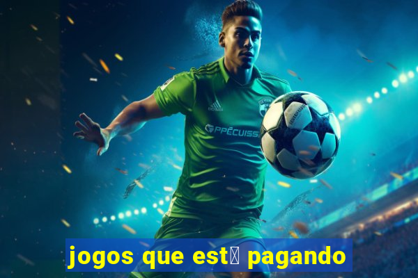 jogos que est谩 pagando