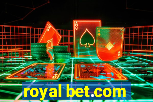 royal bet.com