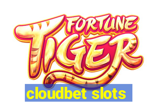 cloudbet slots