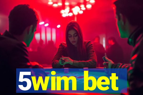 5wim bet