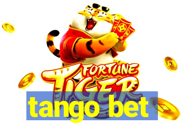 tango bet