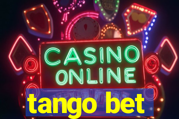 tango bet