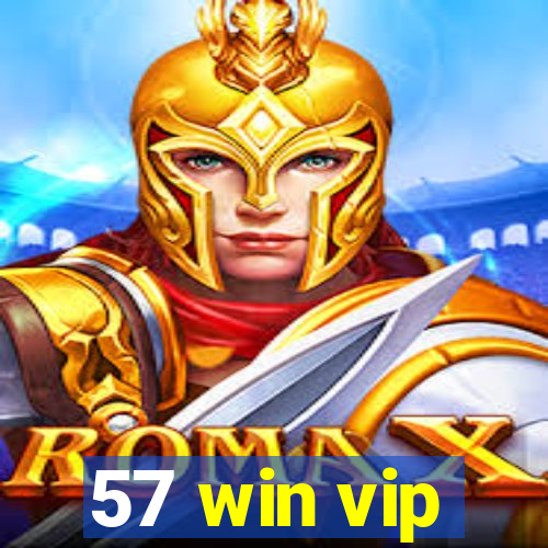 57 win vip