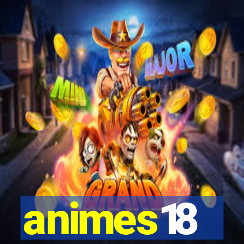 animes18