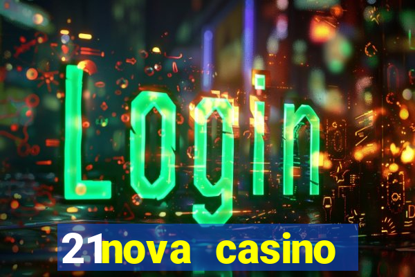 21nova casino sister sites