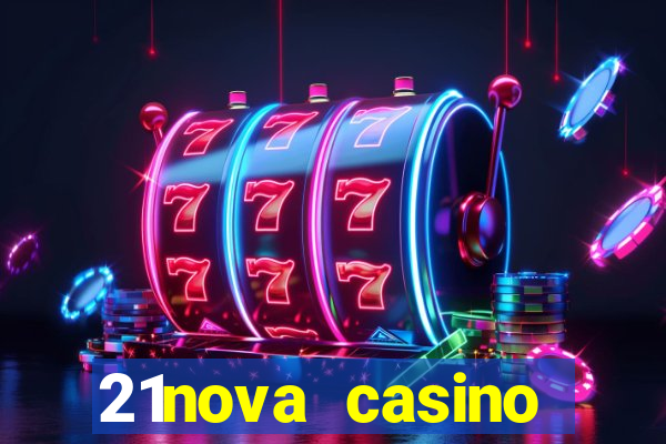 21nova casino sister sites