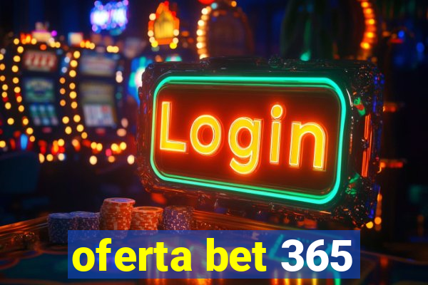 oferta bet 365