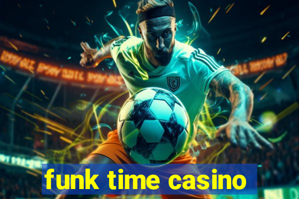 funk time casino