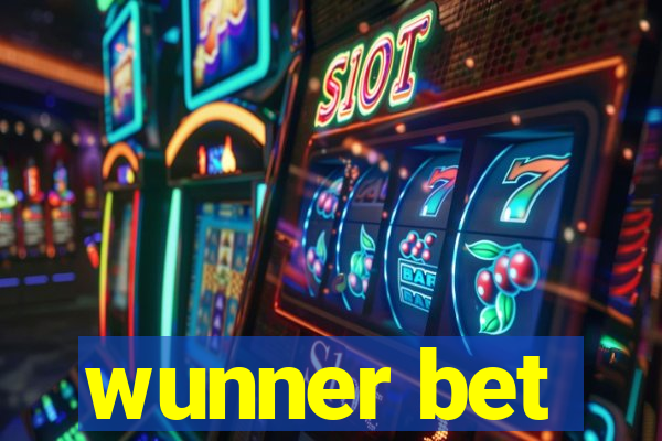 wunner bet