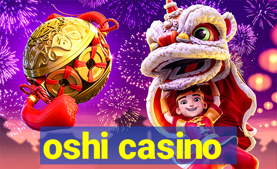 oshi casino