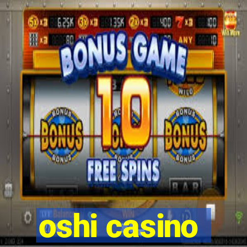 oshi casino