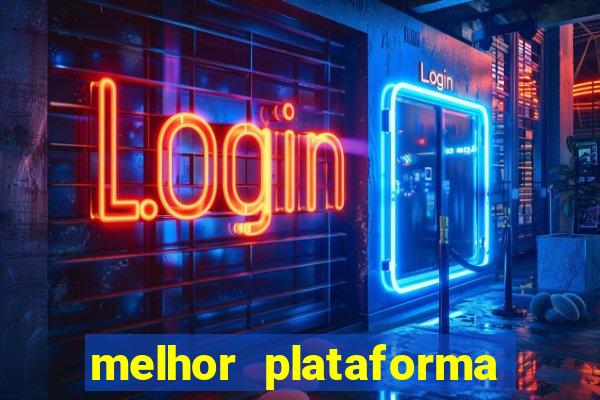 melhor plataforma de jogo do tigrinho