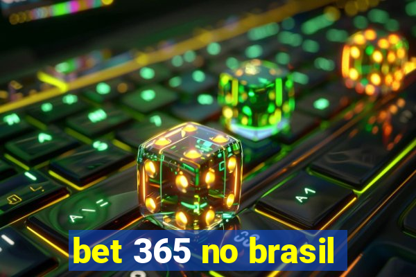 bet 365 no brasil