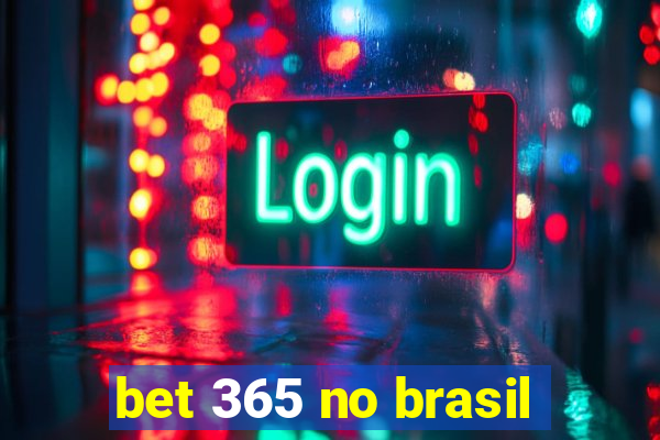 bet 365 no brasil