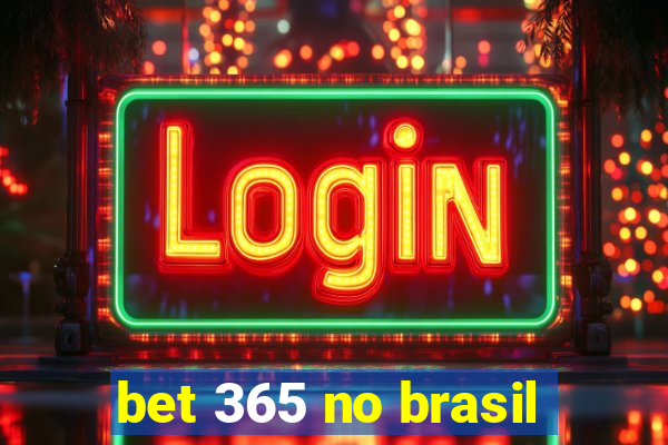 bet 365 no brasil