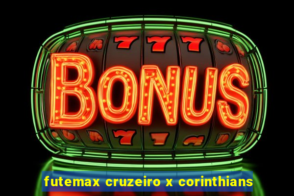 futemax cruzeiro x corinthians