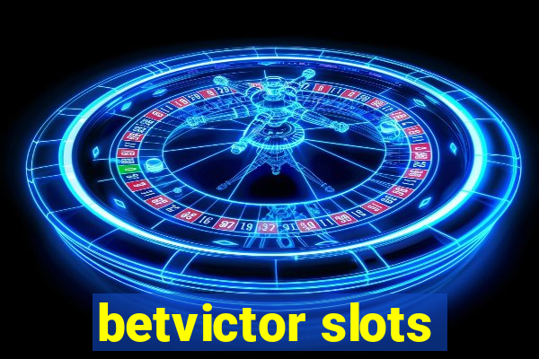 betvictor slots