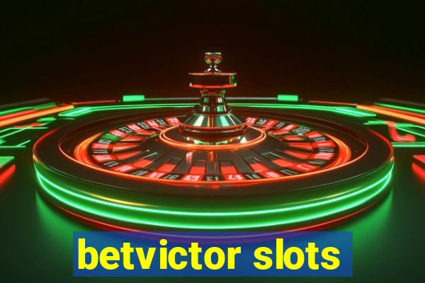 betvictor slots