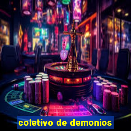 coletivo de demonios