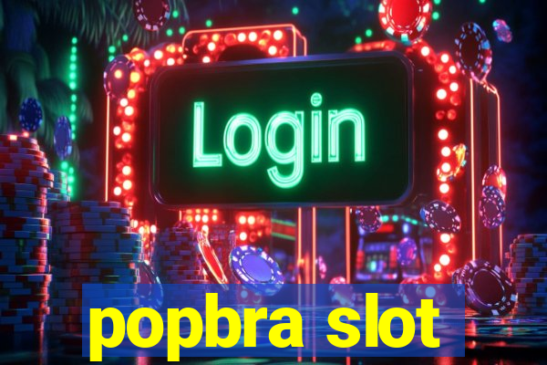 popbra slot