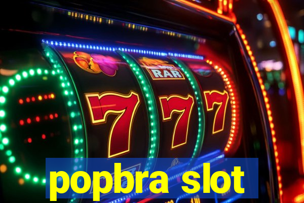 popbra slot