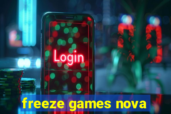 freeze games nova