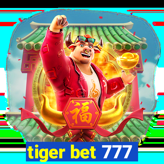 tiger bet 777