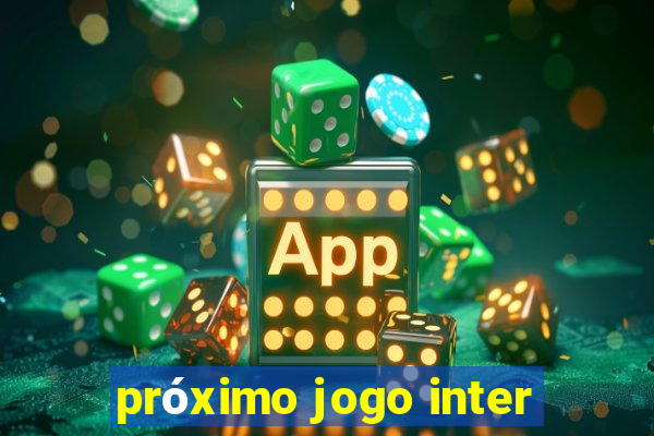 próximo jogo inter