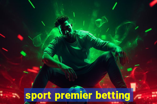 sport premier betting